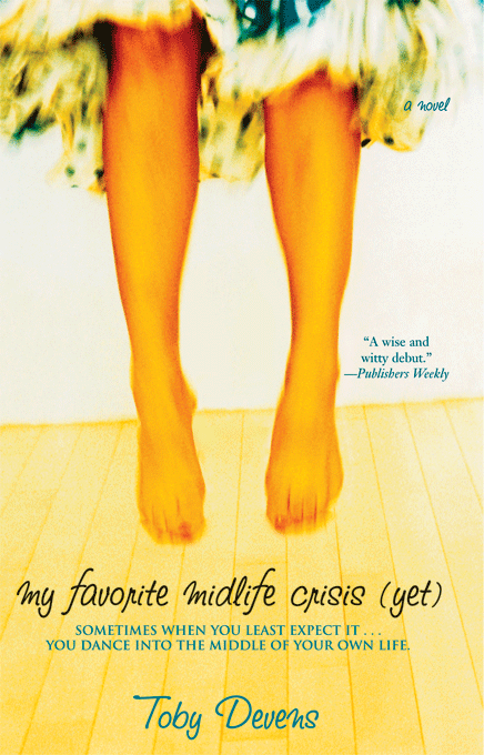 Title details for My Favorite Midlife Crisis (Yet) by Toby Devens - Available